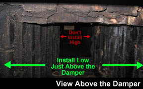 Install low just above the damper